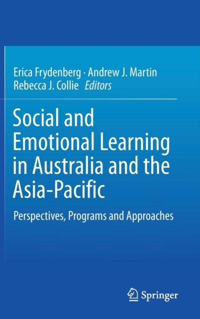 Social and Emotional Learning in Australia and the Asia-Pacific: Perspectives, Programs and Approaches