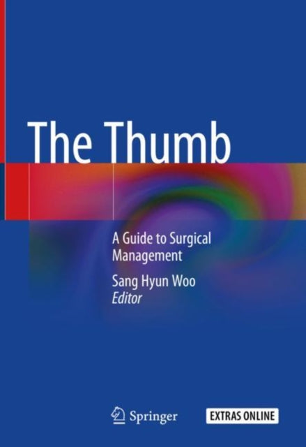 The Thumb: A Guide to Surgical Management