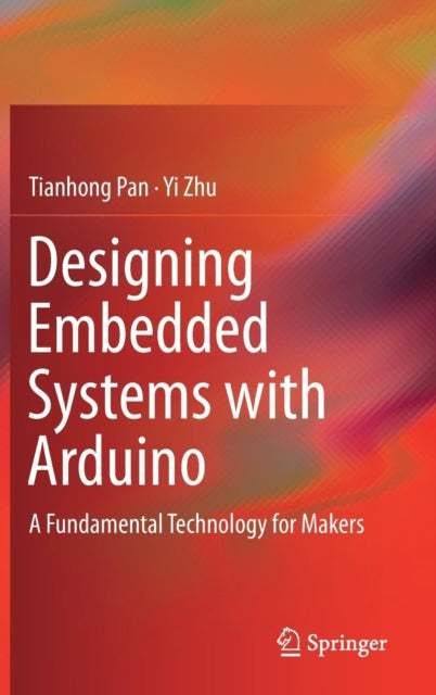 Designing Embedded Systems with Arduino: A