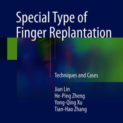 Special Type of Finger Replantation: Techniques and Cases