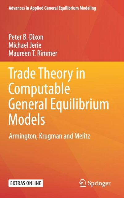 Trade Theory in Computable General Equilibrium Models: Armington, Krugman and Melitz