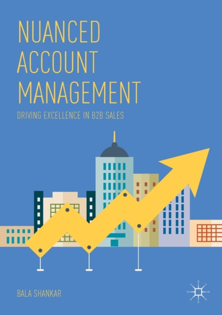Nuanced Account Management: Driving Excellence in