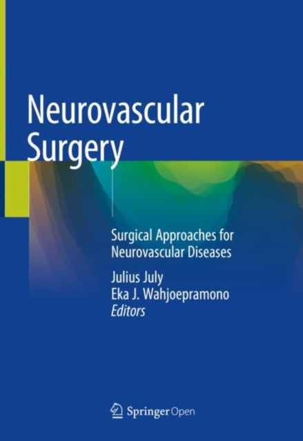 Neurovascular Surgery: Surgical Approaches for Neurovascular Diseases