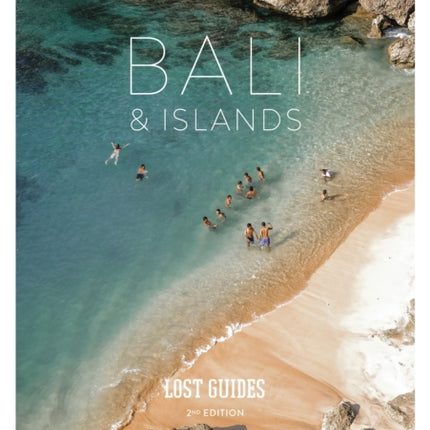 Lost Guides Bali & Islands (2nd Edition): 2nd Edition