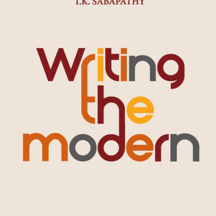 Writing the Modern: Selected Texts on Art and Art