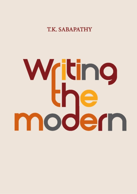 Writing the Modern: Selected Texts on Art and Art