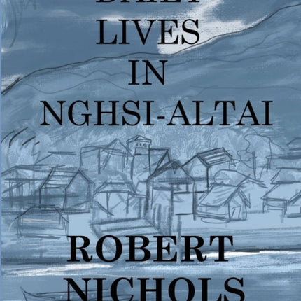 Daily Lives in Nghsi-Altai
