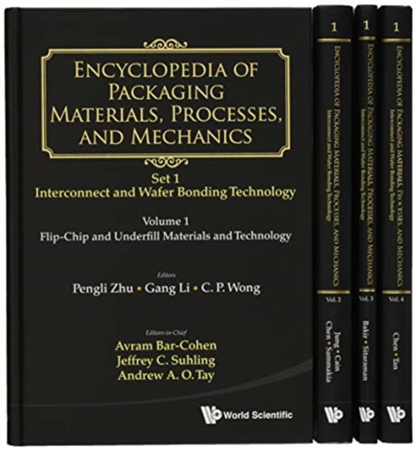 Encyclopedia Of Packaging Materials, Processes, And Mechanics - Set 1: Die-attach And Wafer Bonding Technology (A 4-volume Set)