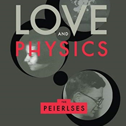 Love And Physics: The Peierlses