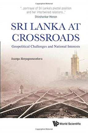 Sri Lanka At Crossroads: Geopolitical Challenges And National Interests