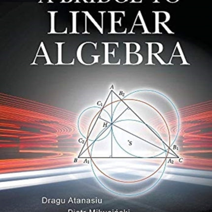 Bridge To Linear Algebra, A