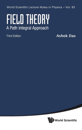 Field Theory: A Path Integral Approach (Third