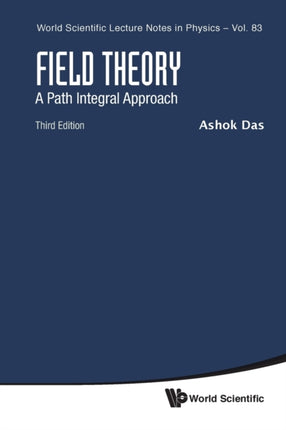 Field Theory: A Path Integral Approach (Third