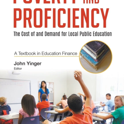 Poverty And Proficiency: The Cost Of And Demand