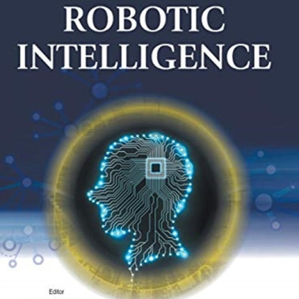 Robotic Intelligence
