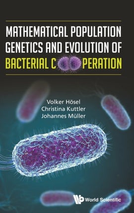 Mathematical Population Genetics And Evolution Of