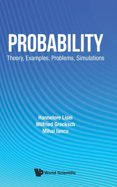Probability: Theory, Examples, Problems,
