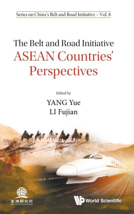 Belt And Road Initiative, The: Asean Countries'