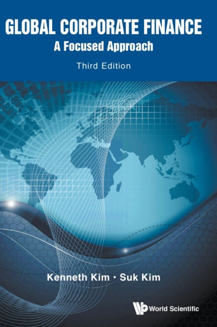 Global Corporate Finance: A Focused Approach