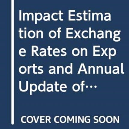 Impact Estimation Of Exchange Rates On Exports And Annual Update Of Competitiveness Analysis For 34 Greater China Economies