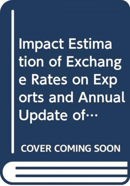 Impact Estimation Of Exchange Rates On Exports And Annual Update Of Competitiveness Analysis For 34 Greater China Economies