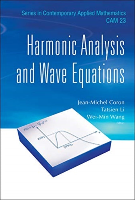 Harmonic Analysis And Wave Equations