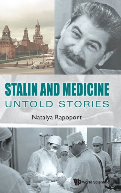 Stalin And Medicine: Untold Stories