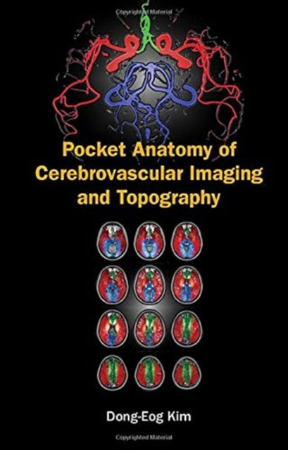 Pocket Anatomy Of Cerebrovascular Imaging And Topography