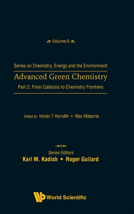Advanced Green Chemistry - Part 2: From Catalysis