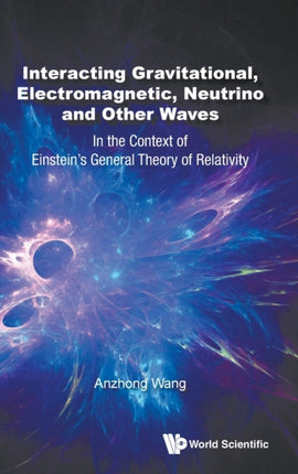 Interacting Gravitational, Electromagnetic,