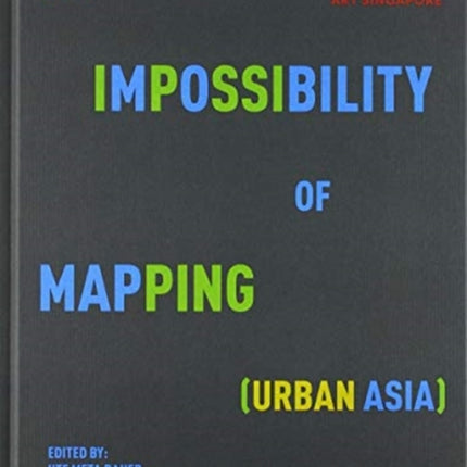 Impossibility Of Mapping (Urban Asia), The