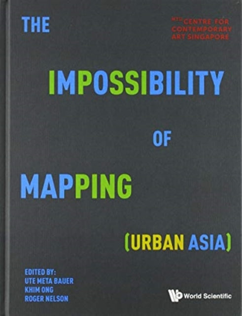 Impossibility Of Mapping (Urban Asia), The