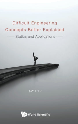 Difficult Engineering Concepts Better Explained: