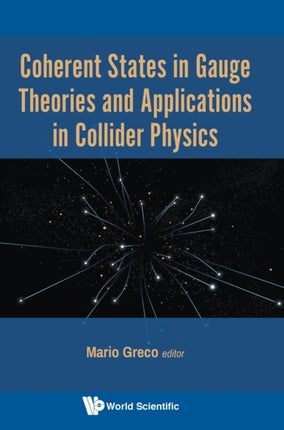 Coherent States In Gauge Theories And