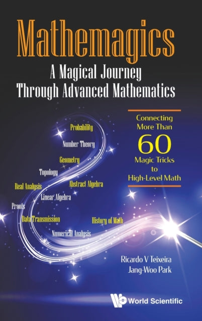 Mathemagics: A Magical Journey Through Advanced