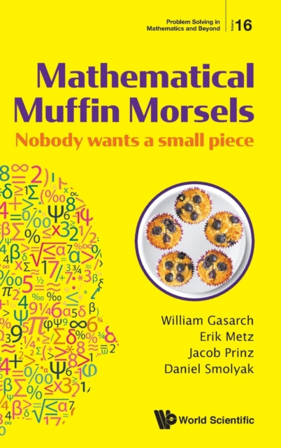 Mathematical Muffin Morsels: Nobody Wants A Small