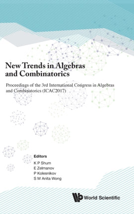 New Trends In Algebras And Combinatorics -