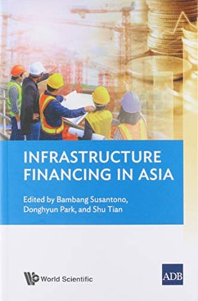 Infrastructure Financing In Asia