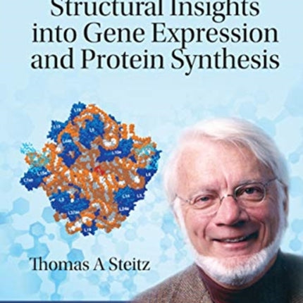 Structural Insights Into Gene Expression And Protein Synthesis