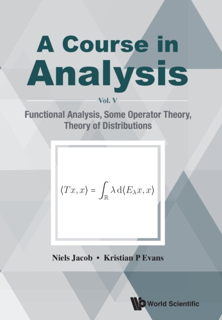 Course In Analysis, A - Vol V: Functional