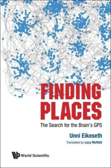 Finding Places: The Search For The Brain's Gps