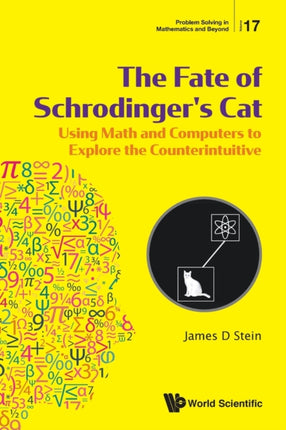 Fate Of Schrodinger's Cat, The: Using Math And