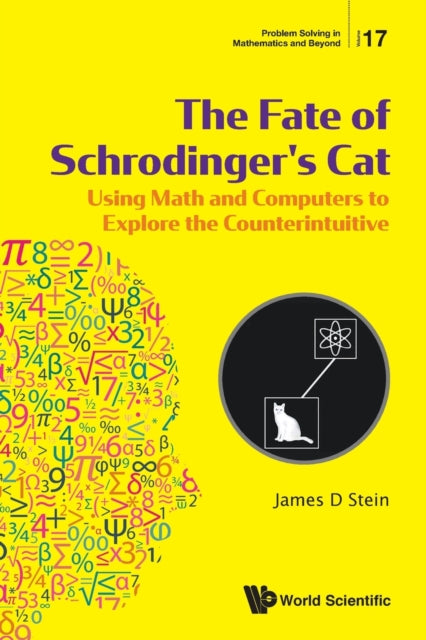 Fate Of Schrodinger's Cat, The: Using Math And