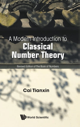 Modern Introduction To Classical Number Theory, A