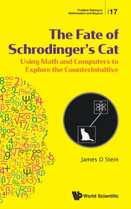Fate Of Schrodinger's Cat, The: Using Math And