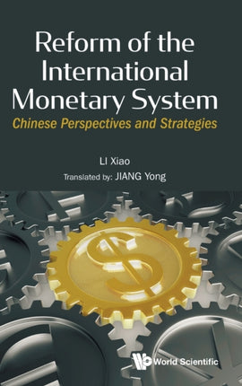 Reform Of The International Monetary System: