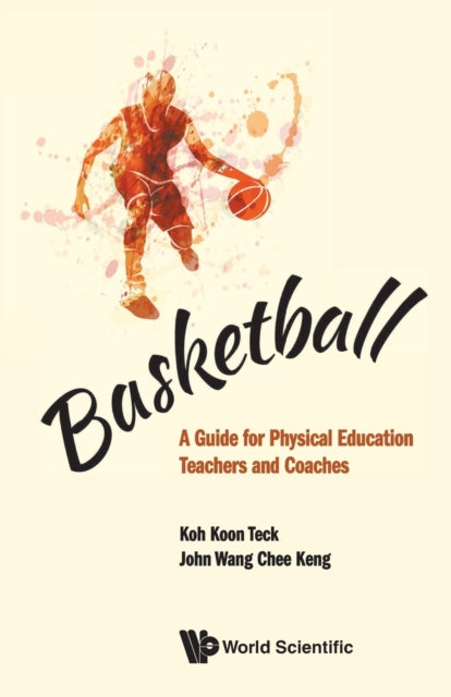 Basketball: A Guide For Physical Education
