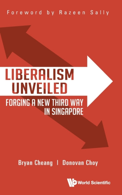 Liberalism Unveiled: Forging A New Third Way In