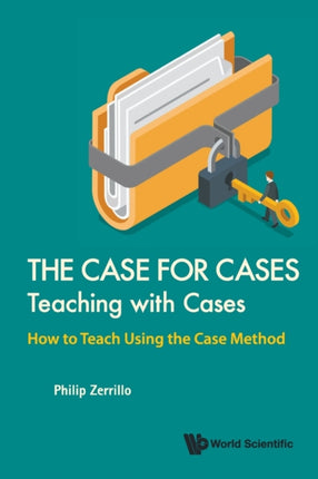 Case For Cases, The: Teaching With Cases - How To