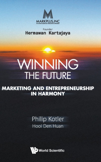 Markplus Inc: Winning The Future - Marketing And